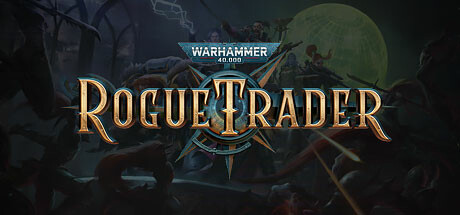 战锤40K：行商浪人/Warhammer 40,000: Rogue Trader(V1.2.0.28)