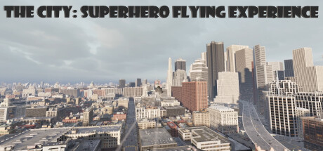 城市：超级英雄飞行体验/The City: Superhero Flying Experience