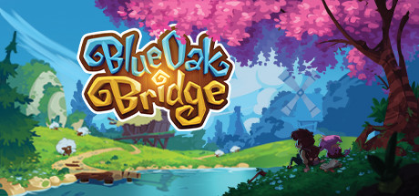 蓝橡树桥/Blue Oak Bridge(V1.0.16)