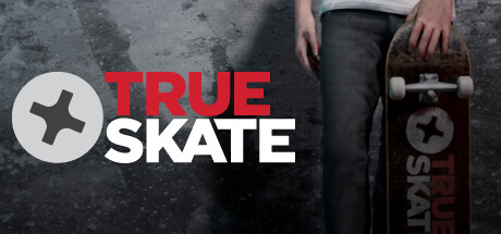 真实滑板™/TRUE SKATE™