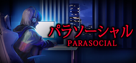 [Chilla’s Art] Parasocial | パラソーシャル(V1.08)