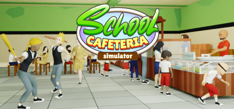 学校食堂模拟器/School Cafeteria Simulator