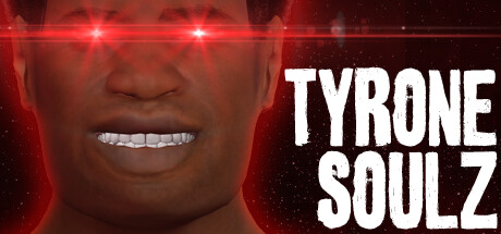 TYRONE SOULZ