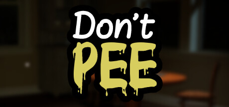 不要尿裤子/Don't Pee