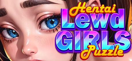 淫荡女孩：无尽拼图/LEWD GIRLS: Hentai Puzzle