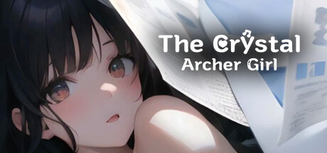 水晶弓箭手少女/The Crystal Archer Girl