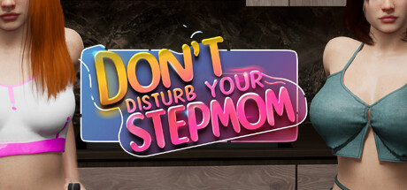 不要打扰你的继母/Don't Disturb Your STEPMOM