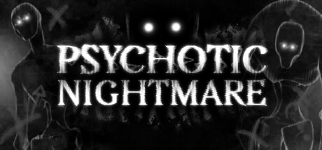 精神噩梦/Psychotic Nightmare