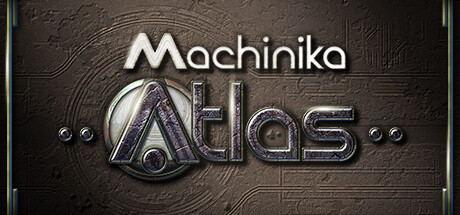 异星装置：Atlas/Machinika: Atlas