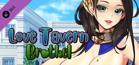 爱情酒馆：妓院 未经审查（18+）/Love Tavern: Brothel Uncensored (18+)