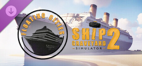 船舶墓地模拟器2/Ship Graveyard Simulator 2(V11780)