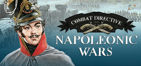 战斗指令：拿破仑战争/Combat Directive : Napoleonic Wars