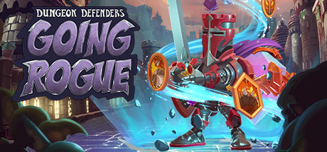 地下城守护者：叛变/Dungeon Defenders: Going Rogue