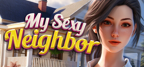 我的性感邻居🔞/My Sexy Neighbor 🔞