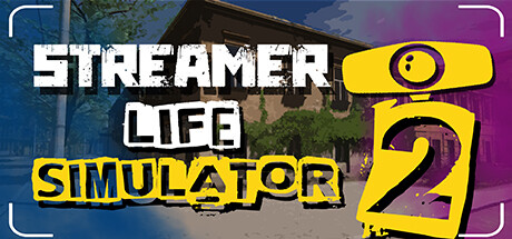 主播人生模拟器 2/Streamer Life Simulator 2