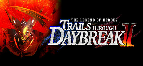 英雄传奇：穿越黎明II/The Legend of Heroes: Trails through Daybreak II