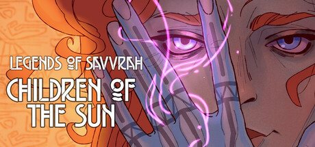 萨瓦拉传说：太阳之子/Legends of Savvarah: Children of the Sun