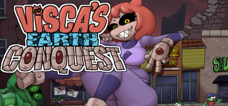 Visca’s Earth Conquest