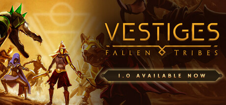 遗迹：陨落部落/Vestiges: Fallen Tribes