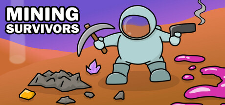 采矿幸存者/Mining Survivors