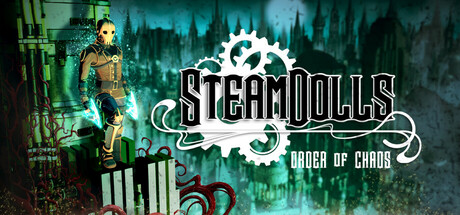 蒸汽人偶 - 混沌秩序/SteamDolls - Order Of Chaos