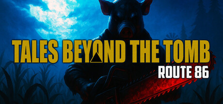 古墓奇缘 - 86号公路/Tales Beyond The Tomb - Route 86