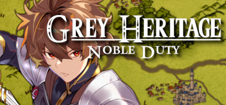 灰色遗产：崇高使命/Grey Heritage: Noble Duty
