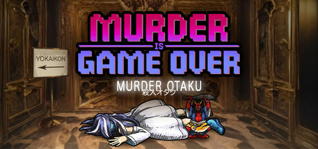谋杀游戏结束:谋杀宅男/Murder Is Game Over: Murder Otaku