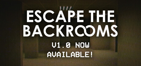 逃离密室/Escape the Backrooms(V1.0)