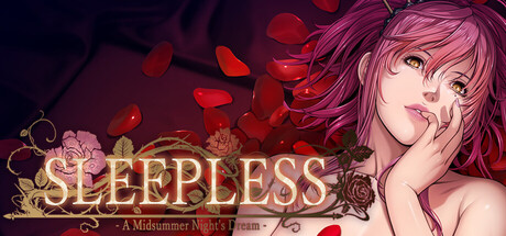 失眠 - 仲夏夜之梦 -/SLEEPLESS -A Midsummer Night’s Dream-