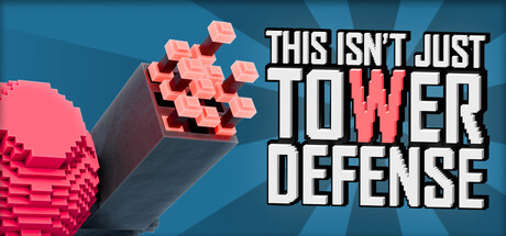 这不仅仅是塔防游戏/This Isn’t Just Tower Defense