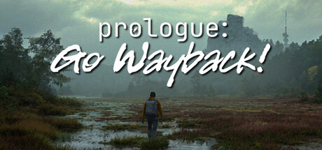序章：回到过去！/Prologue: Go Wayback!