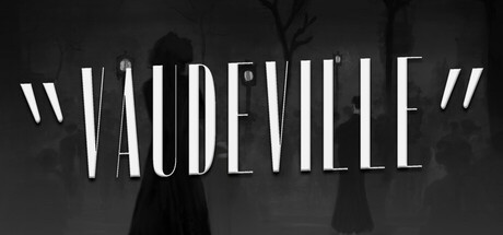 瓦德维尔/Vaudeville