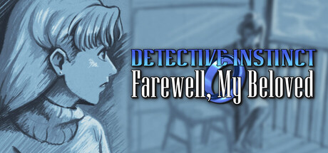 侦探本能：再见，我的挚爱/Detective Instinct: Farewell, My Beloved