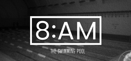 上午8点：游泳池/8AM: The Swimming Pool