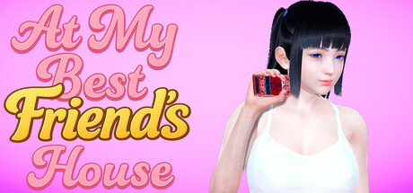 在我最好的朋友家/At My Best Friend's House