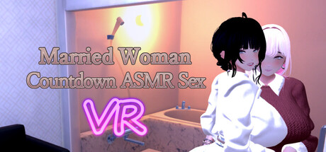 已婚妇女倒计时 ASMR 性爱 VR/Married Woman Countdown ASMR Sex VR