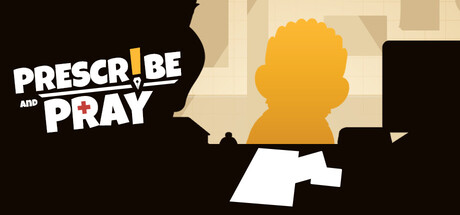 开处方并祈祷/Prescribe and Pray