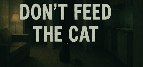 不要喂猫/Don't Feed The Cat