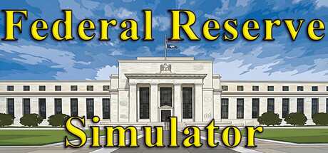 美联储模拟器/Federal Reserve Simulator