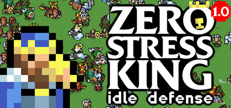 零压之王：放置塔防/Zero Stress King: Idle Defense