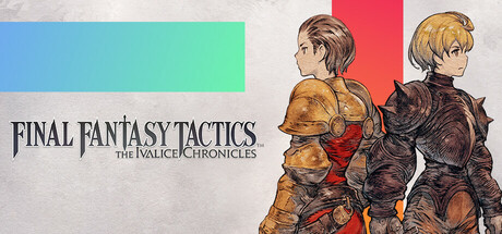 最终幻想战略版 - 伊瓦利斯编年史/FINAL FANTASY TACTICS - The Ivalice Chronicles(V1.4.0+All DLCs-Hypervisor)