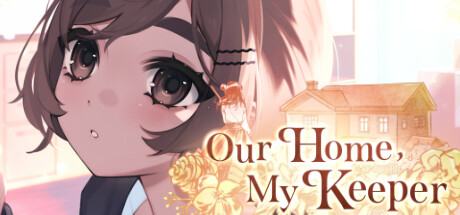 我们的家，我的守护者/Our Home, My Keeper