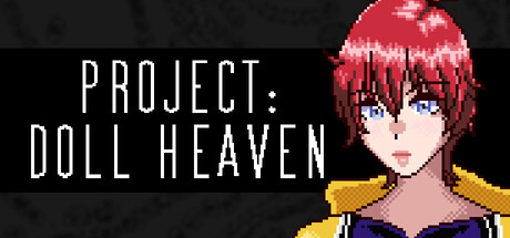 计划:娃娃天堂/Project: Doll Heaven