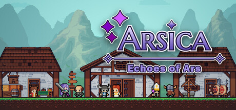 阿尔西卡:阿尔斯之回响/Arsica: Echoes of Ars