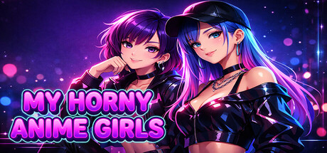 我的性感动漫女孩/My Horny Anime Girls