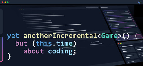 又一款放置类游戏(但这次是关于编程的)/Yet Another Incremental Game (but this time about coding)