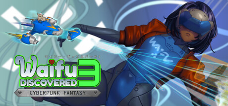 发现老婆3:赛博朋克奇幻/Waifu Discovered 3: Cyberpunk Fantasy