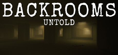 后室:秘境/Backrooms Untold