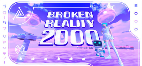 破碎现实2000/Broken Reality 2000